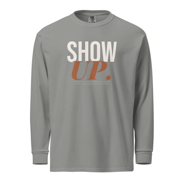 Gray long-sleeve shirt with 'SHOW UP' text on a white background